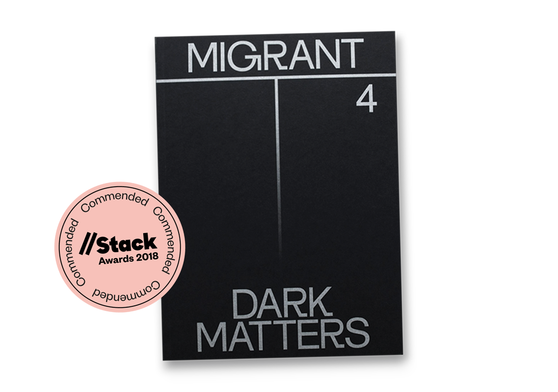 Migrant Journal issue 4 - STACK magazines